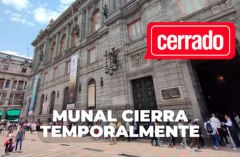 ¡Toma precauciones! Munal anuncia cierre temporal hasta nuevo aviso