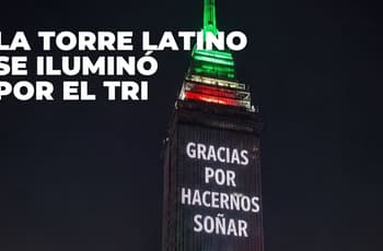 “Gracias por hacernos soñar”: la Torre Latino se iluminó por la Selección Mexicana