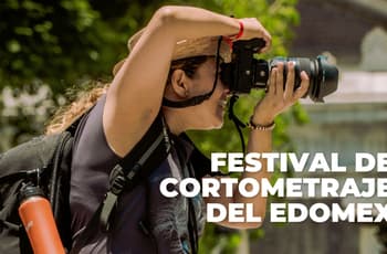 Festival de Cortometraje del Edomex 2026: ¡gana hasta $40 mil con tu proyecto!