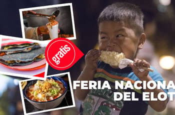 Feria Nacional del Elote 2026 llega a CDMX con esquites, garnachas y los antojitos más mexicanos