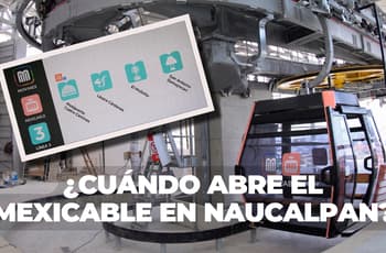 Línea 3 del Mexicable en Naucalpan ya tiene 71.4% de avance: mapa, estaciones y cuándo se inaugura