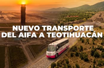 ¡Por $35! Así es el nuevo transporte que te lleva del AIFA a Teotihuacán