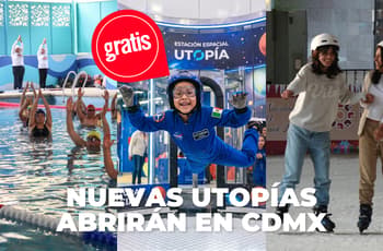 Estas son las próximas Utopías que abrirán en CDMX: experiencia de astronauta, pista de hielo y más