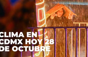 ¿A qué hora lloverá hoy, 28 de octubre en CDMX? Este es el pronóstico del clima